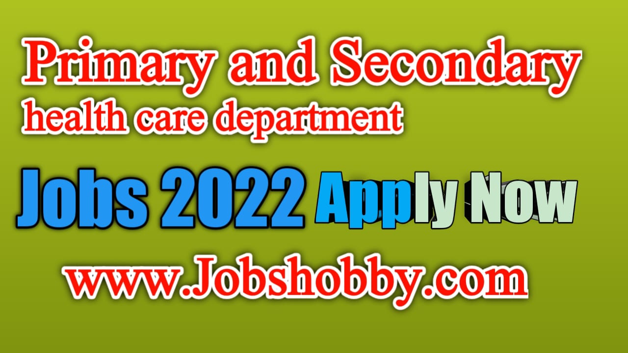 Primary and Secondary Health Care jobs 2022 by jobshobby.com