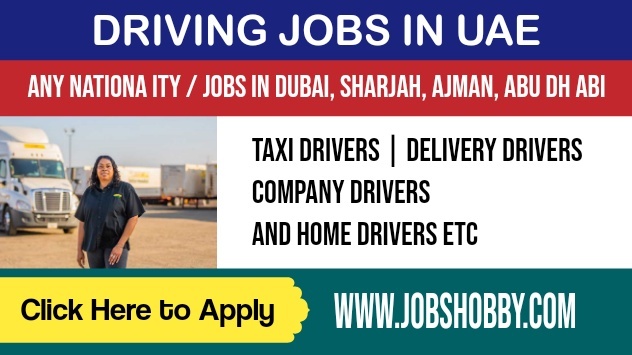DRIVER JOBS IN DUBAI – DRIVING JOBS IN UAE (MARCH 2023)